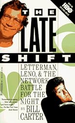 The Late Shift: Letterman, Leno, and the Network Battle for the Night
