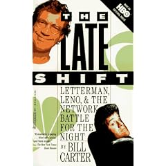 The Late Shift: Letterman, Leno, and the Network Battle for the Night