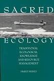 Sacred Ecology: Traditional Ecological Knowledge