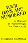 Your Days Are Numbered: A Manual of Numerology for Everybody