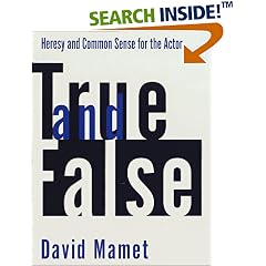 True and False: Heresy and Common Sense for the Actor