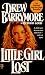 Little Girl Lost by Drew Barrymore
