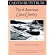 North American Canoe Country: The Classic Guide to Canoe Technique ~ Calvin Rutstrum