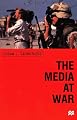 The Media at War: Communication and Conflict in the Twentieth Century