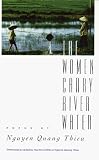The Women Carry River Water: Poems The Women Carry River Water: Poems