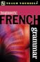 Beginner's French Grammar (Teach Yourself (McGraw-Hill))