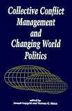 Collective Conflict Management and Changing World Politics (SUNY Series in Global Politics)