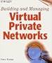 Building & Managing Virtual Private Networks