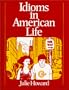 Idioms in American Life
