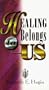 Healing Belongs to Us