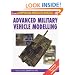 Advanced Military Vehicle Modelling (Modelling Manuals)