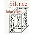Silence: Lectures and Writings