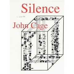 Silence: Lectures and Writings