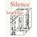 Silence: Lectures and Writings