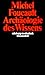 Archäologie des Wissens (suhrkamp taschenbuch wissenschaft)