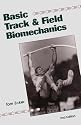 Basic Track & Field Biomechanics 2nd Edition