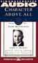 CHARACTER ABOVE ALL VOLUME 2: DAVID MCCULLOUGH ON
