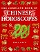 The Complete Book of Chinese Horoscopes