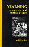 Yearning: Race, Gender, and Cultural Politics