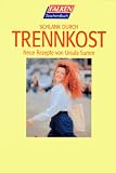 Schlank durch Trennkost - Neue Rezepte. - Ursula Summ