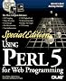 Using Perl: Special Edition (Special Edition Using)