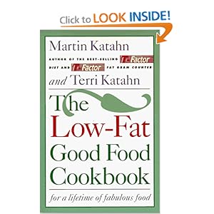 The Low-Fat Good Food Cookbook: For a Lifetime of Fabulous Food