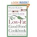 The Low-Fat Good Food Cookbook: For a Lifetime of Fabulous Food