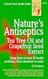 Nature's Antiseptics: Tea Tree Oil and Grapefruit Seed Extract