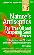 Nature's Antiseptics: Tea Tree Oil and Grapefruit Seed Extract
