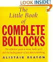 The Little Book of Complete Bollocks