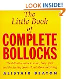 The Little Book of Complete Bollocks