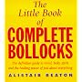 The Little Book of Complete Bollocks