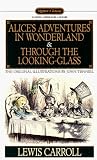 Alice's Adventures in Wonderland and Through the Looking-Glass
