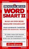 The Princeton Review Word Smart II Audio Program: How to Build an Even More Educated Vocabulary
