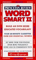 The Princeton Review Wordsmart II Audio Program: How to Build an Even More Educated Vocabulary ( 4 60-Minute Cassettes)