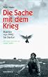 Die Sache mit dem Krieg. Bosnien von 1992 bis Dayton