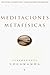 Meditaciones Metafísicas: Oraciones, Afirmaciones y Visualizaciones Universales (Spanish Edition)