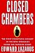 Closed Chambers: The First Eyewitness Account of the Epic Struggles Inside the Supreme Court