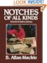 Notches of All Kinds: A Book of Timber Joinery