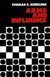 Arms and Influence (The Henry L. Stimson Lectures Series)