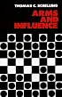 Arms and Influence (The Henry L. Stimson Lectures Series)