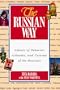 The Russian Way: Aspects of Behavior, Attitudes, and Customs of the Russians (Language - Russian)