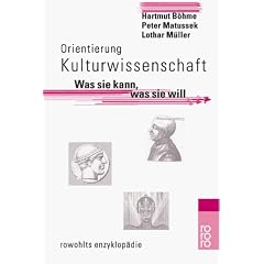 Orientierung Kulturwissenschaft: Was sie kann, was sie will