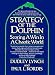 Strategy of the Dolphin: Scoring a Win in a Chaotic World