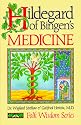 Hildegard of Bingen's Medicine (Folk Wisdom Series)