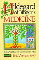 Hildegard of Bingen's Medicine (Folk Wisdom Series)