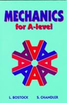 Mechanics for A-Level (Core Maths)