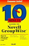 10 Minute Guide to Novell Groupwise