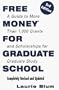 Free Money for Graduate School (Free Money for Graduate School (Paperback))