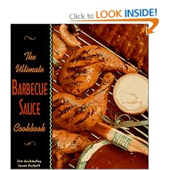 The Ultimate Barbecue Sauce Cookbook: Your Guide to the Best Sauces, Rubs, Sops, Mops, and Marinades